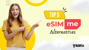 Top 6 eSIM.me Alternatives