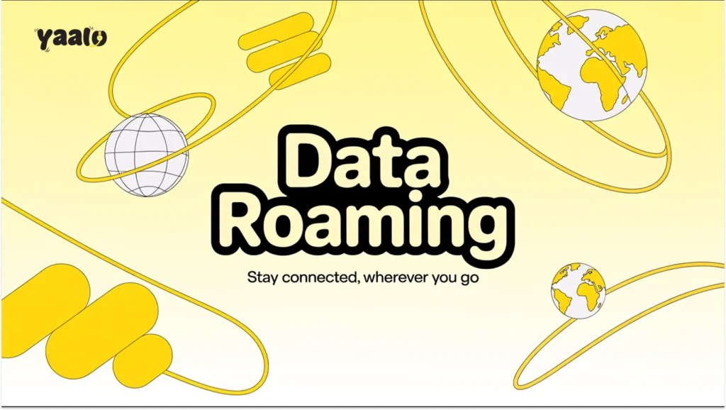What is Data Roaming? How Can You Manage Your Roaming Costs? 9 what is data roaming