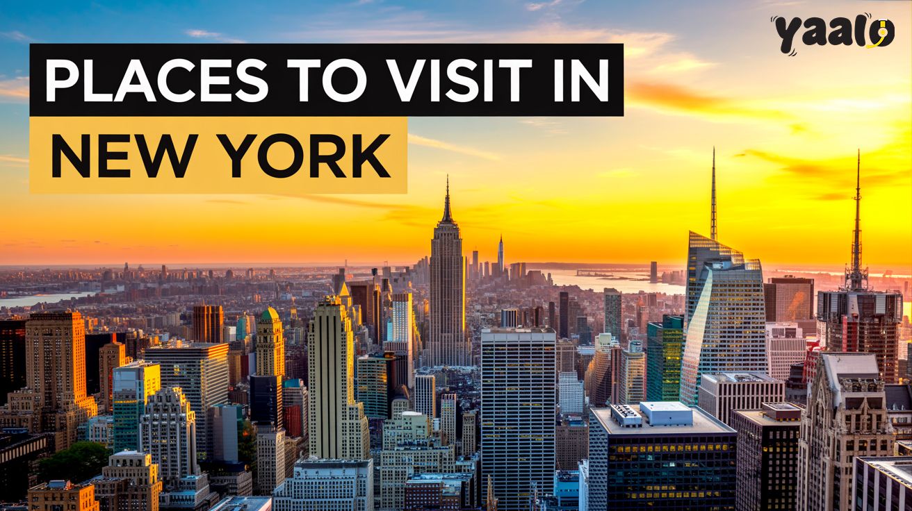 Top Places to Visit in New York City (2025) 1 Top Places to Visit in New York City