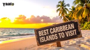 Best Caribbean Islands to Visit