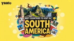 Best Countries to Visit in South America