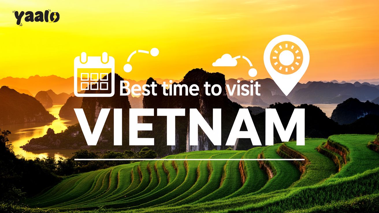 Best Time to Visit Vietnam: A Traveler's Guide! 1 Best Time to Visit Vietnam