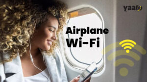 Airplane Wi-Fi: The Ultimate Guide to Staying Connected in the Sky with Yaalo eSIM!
