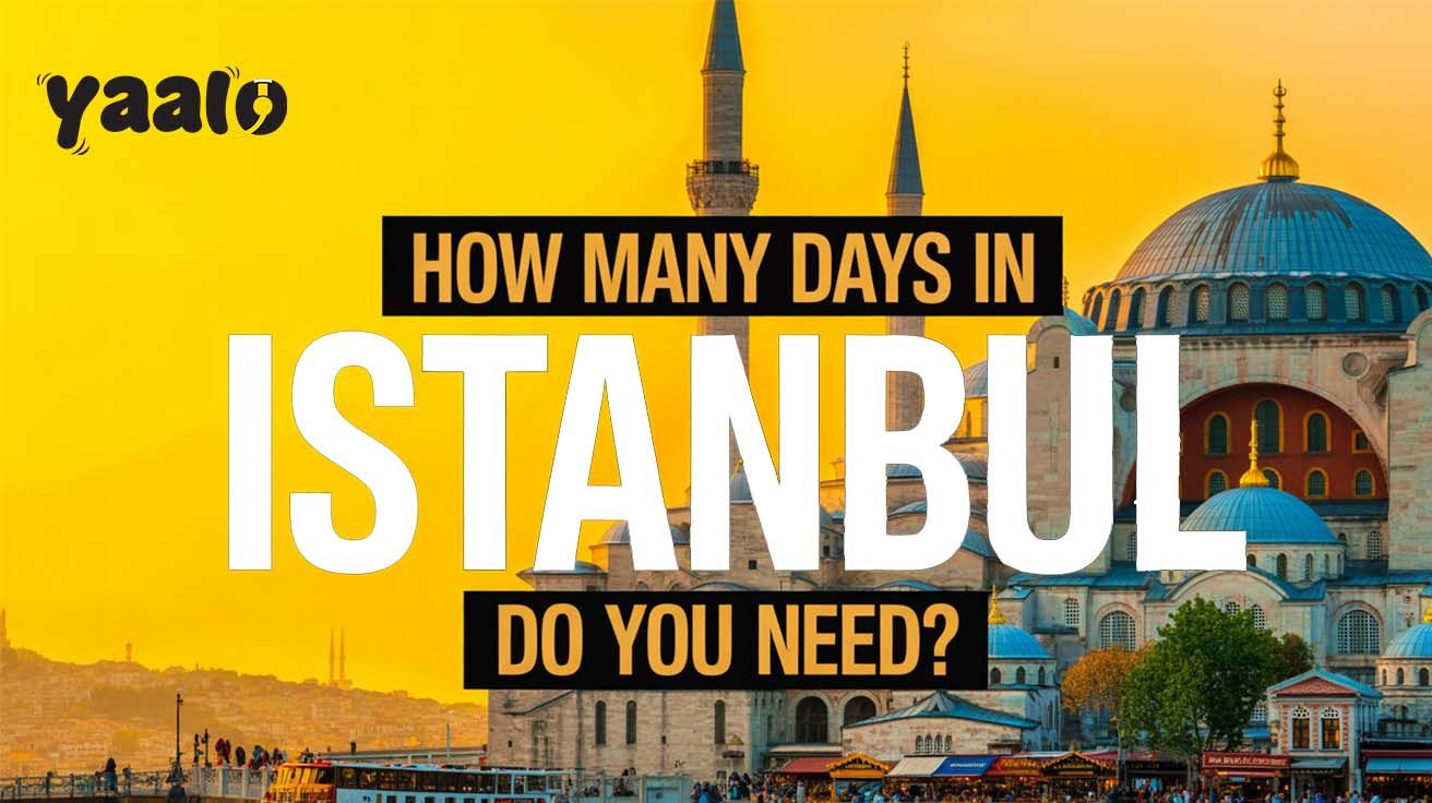 How many days in Istanbul do you need? 1 How many days in Istanbul do you need