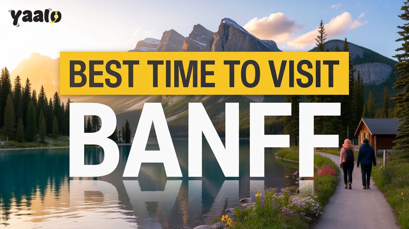 What is the Best Time To Visit Banff? 1 Best Time To Visit Banff