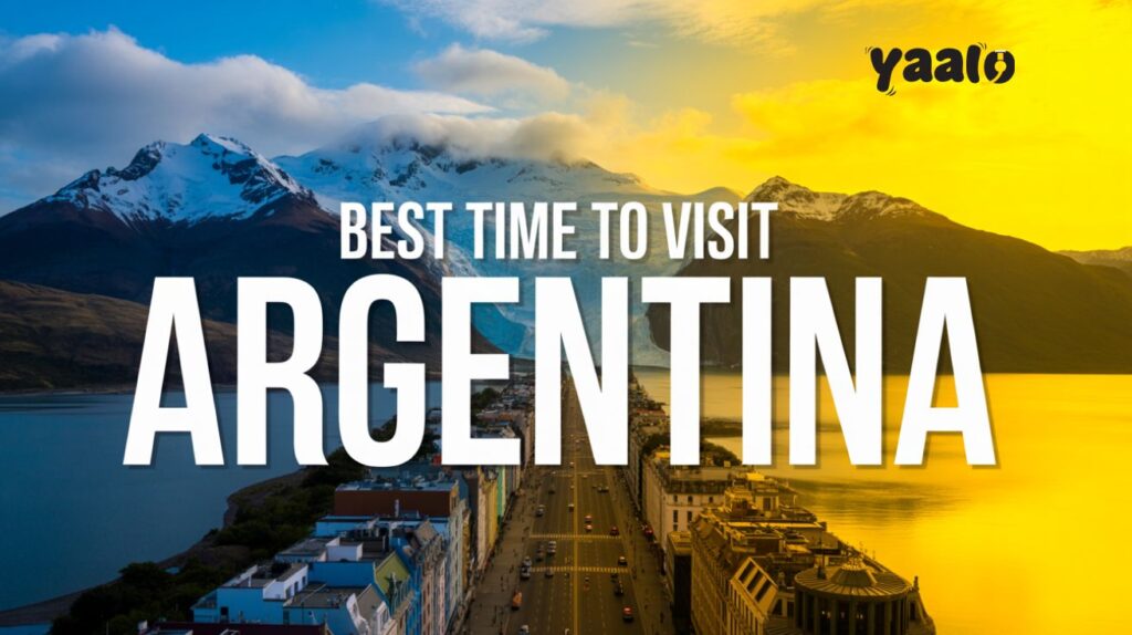 Best Time to Visit Argentina