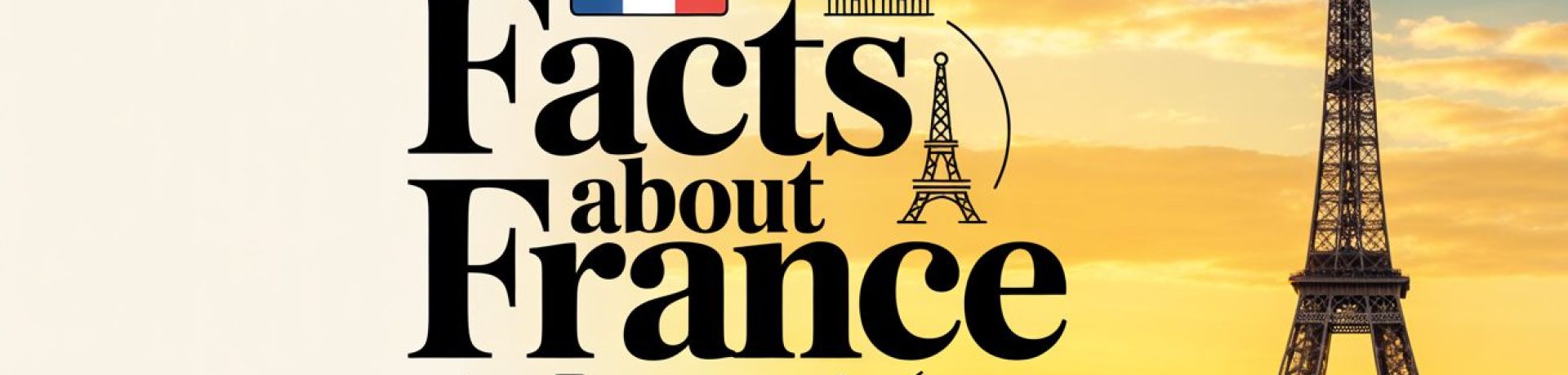 Facts About France