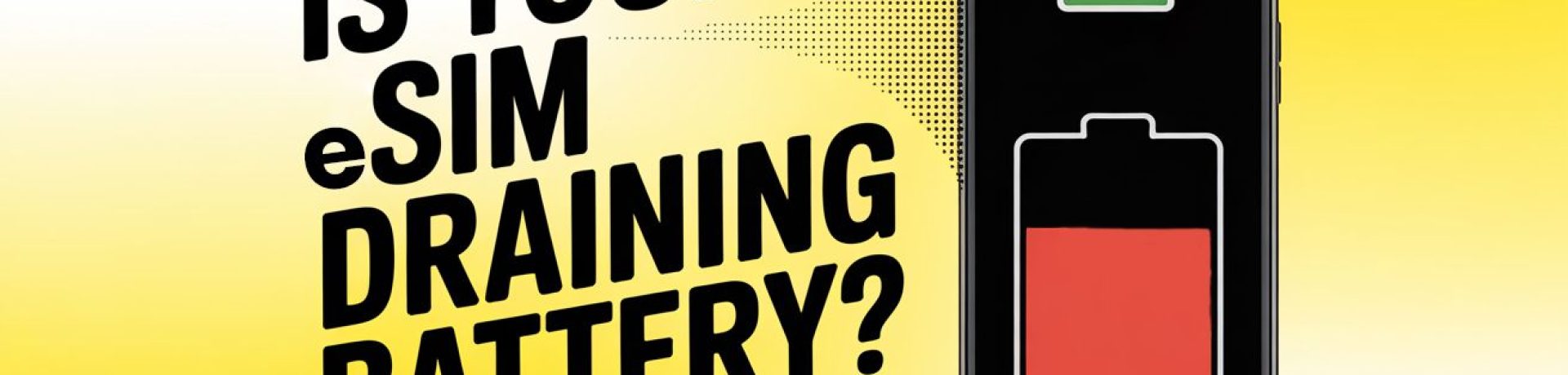Is Your eSIM Drainning Battery